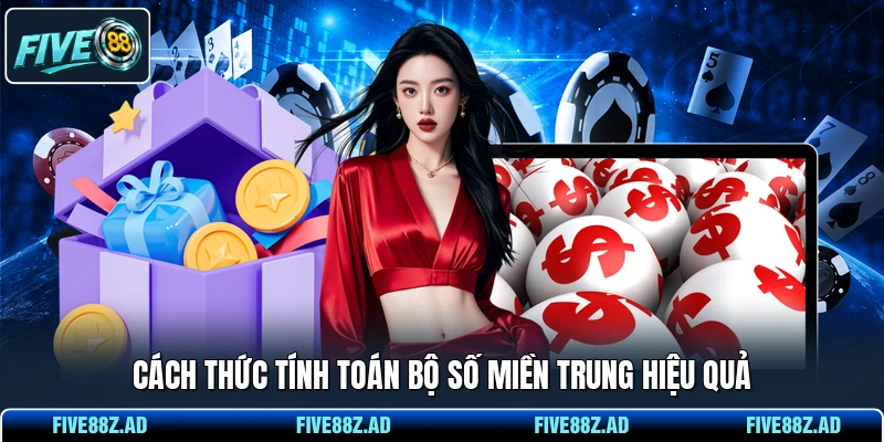 Cách thức tính toán bộ số miền trung hiệu quả