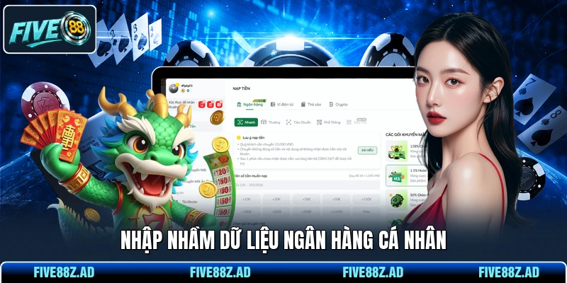 Nhập nhầm dữ liệu ngân hàng cá nhân