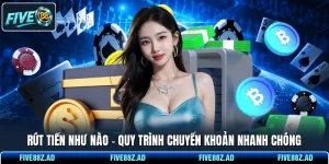 Rút Tiền Như Nào - Quy Trình Chuyển Khoản Nhanh Chóng
