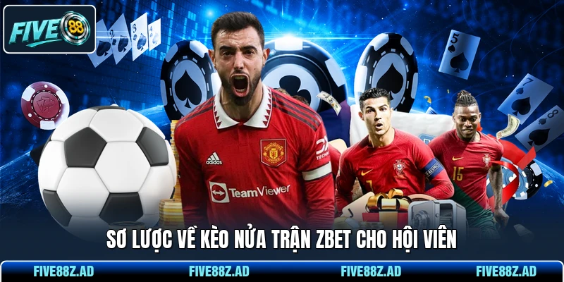 Sơ lược về kèo nửa trận FIVE88 cho hội viên